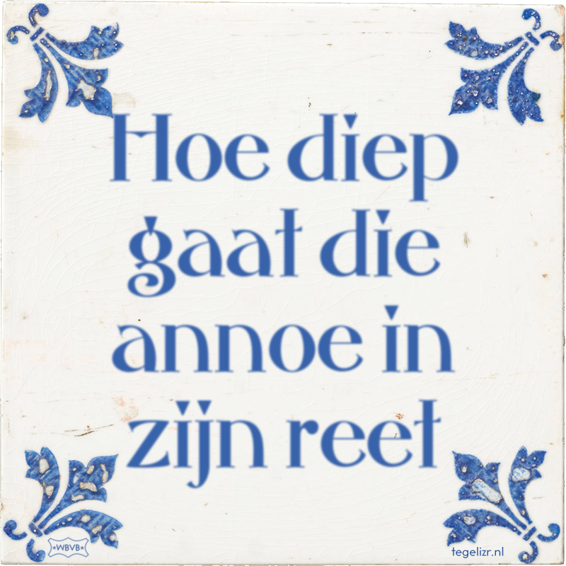 Hoe diep gaat die annoe in zijn reet - Online tegeltjes bakken