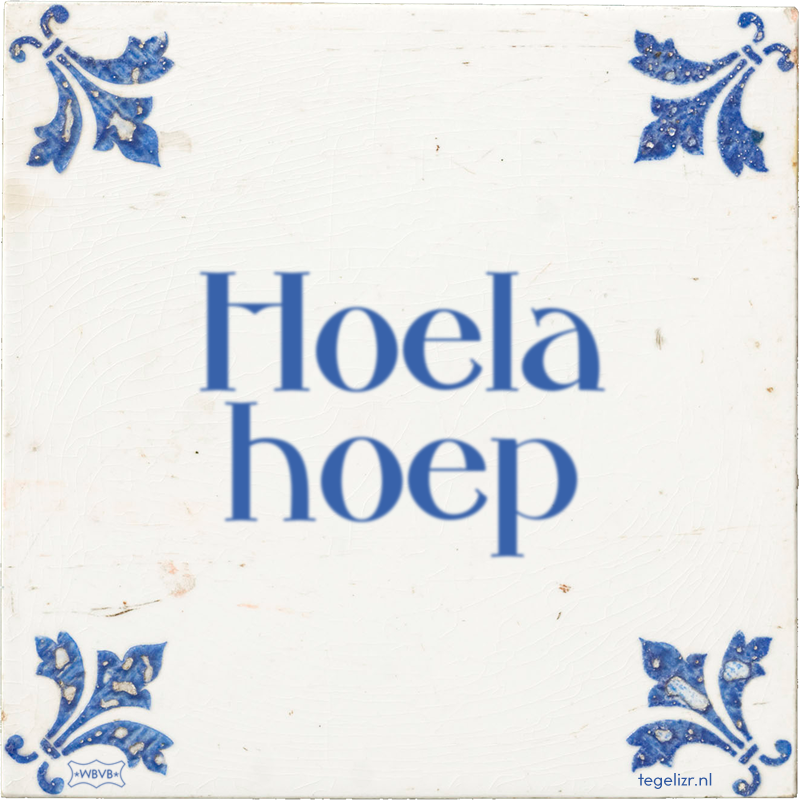 Hoela hoep - Online tegeltjes bakken