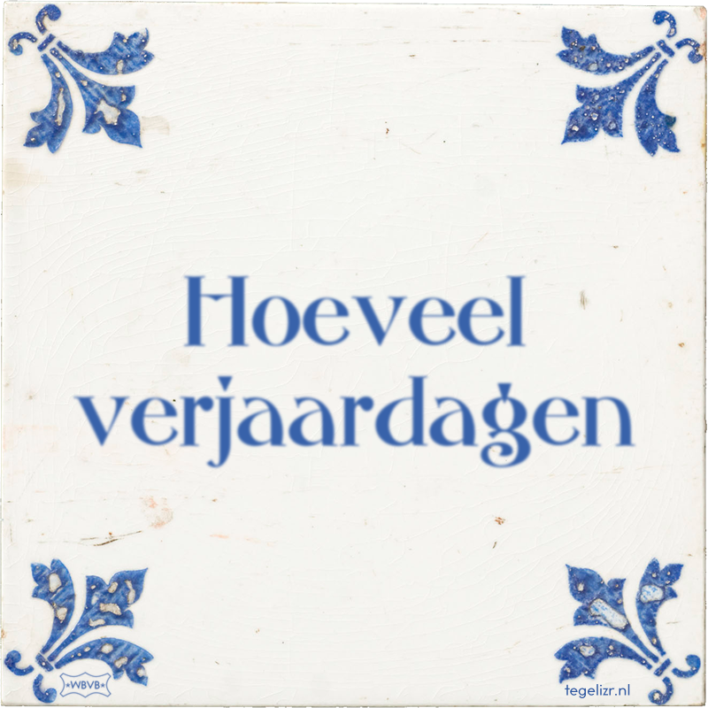 Hoeveel verjaardagen - Online tegeltjes bakken