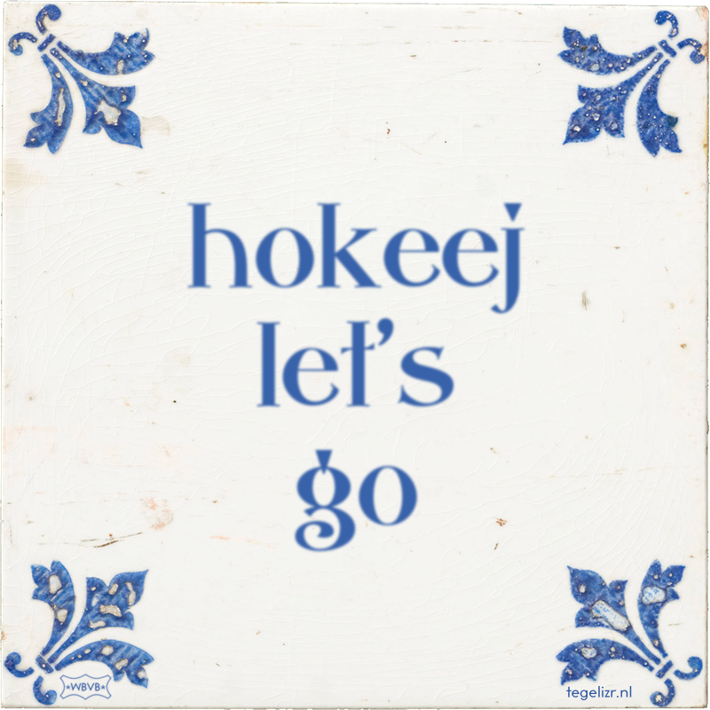 hokeej let's go - Online tegeltjes bakken