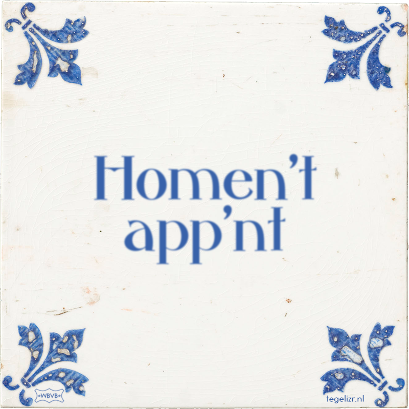 Homen't app'nt - Online tegeltjes bakken