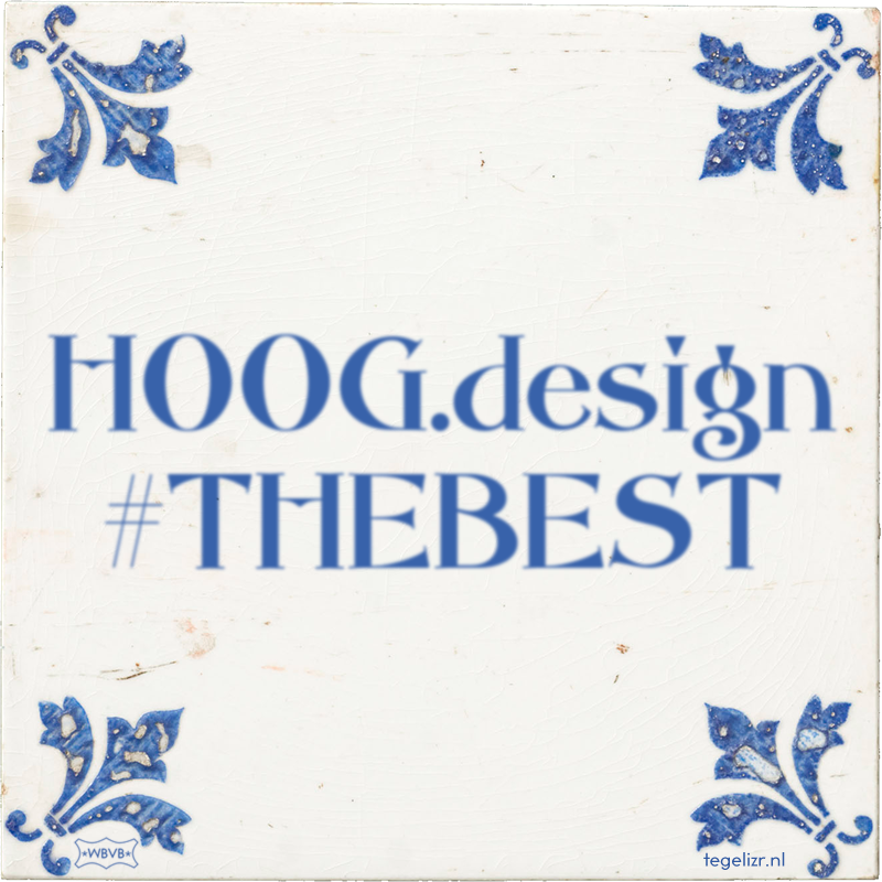 HOOG.design #THEBEST - Online tegeltjes bakken