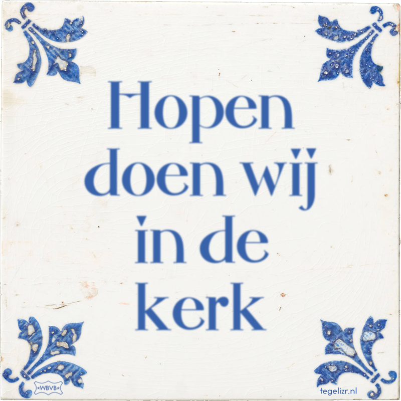 Hopen doen wij in de kerk - Online tegeltjes bakken