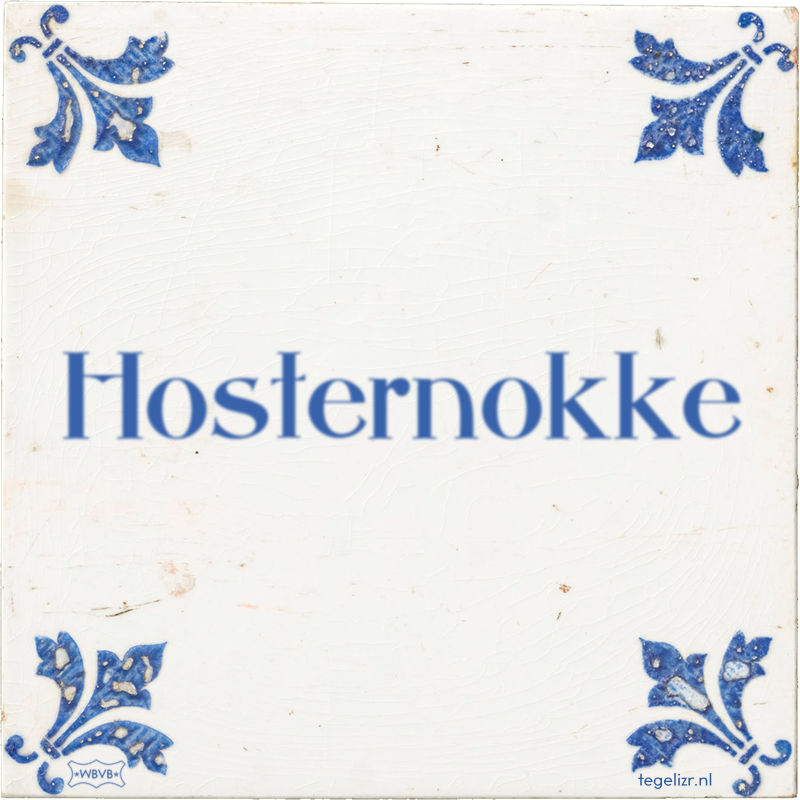 Hosternokke - Online tegeltjes bakken