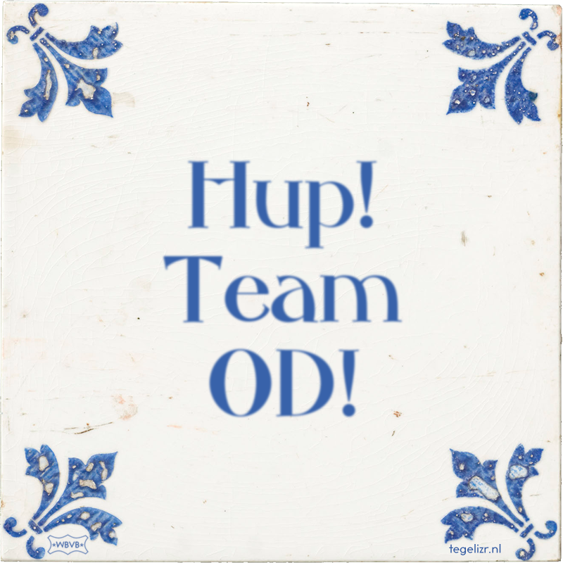 Hup! Team OD! - Online tegeltjes bakken