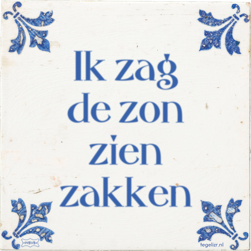 Ik zag de zon zien zakken - Online tegeltjes bakken