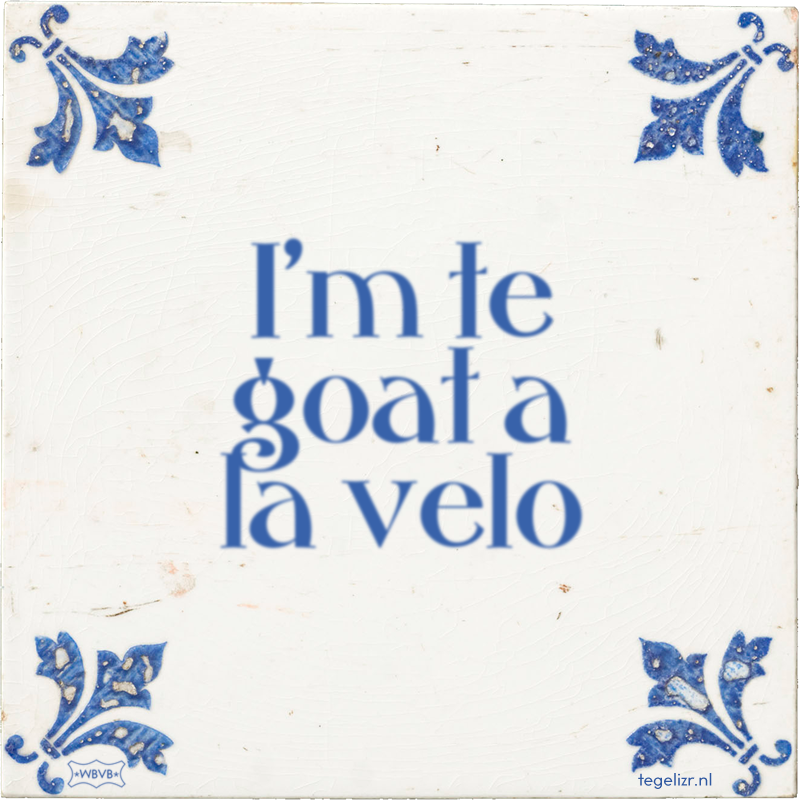 I'm te goat a la velo - Online tegeltjes bakken