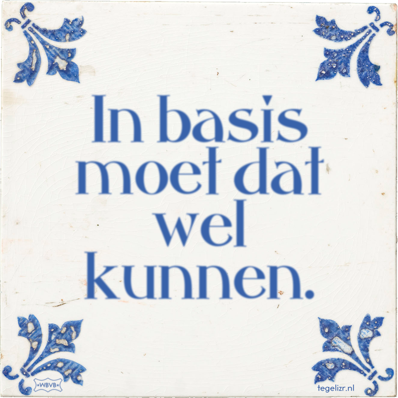 In basis moet dat wel kunnen. - Online tegeltjes bakken