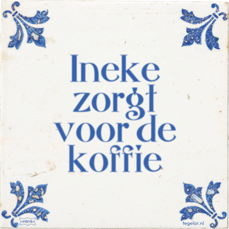Ineke zorgt voor de koffie - Online tegeltjes bakken