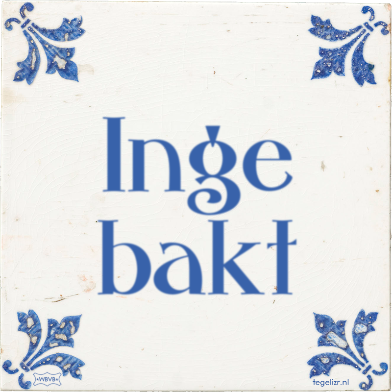 Inge bakt - Online tegeltjes bakken