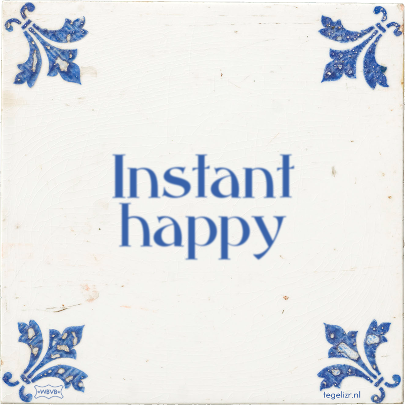 Instant happy - Online tegeltjes bakken