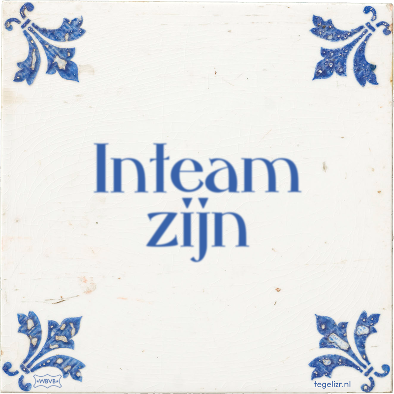 Inteam zijn - Online tegeltjes bakken