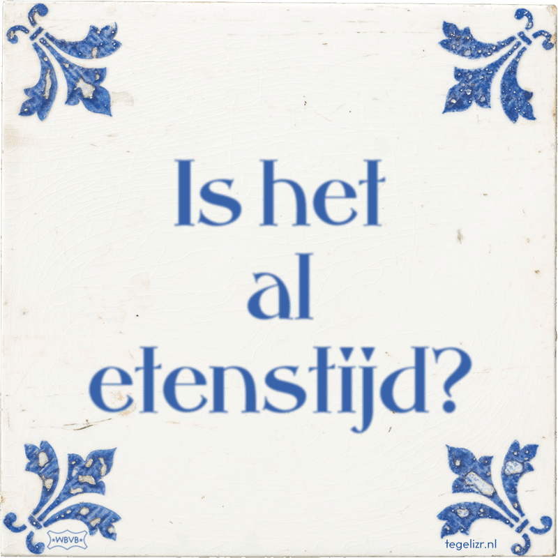 Is het al etenstijd? - Online tegeltjes bakken