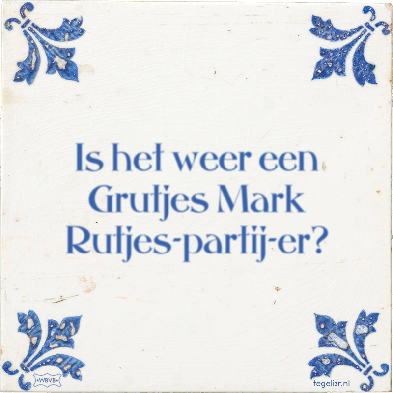 Is het weer een Grutjes Mark Rutjes-partij-er? - Online tegeltjes bakken