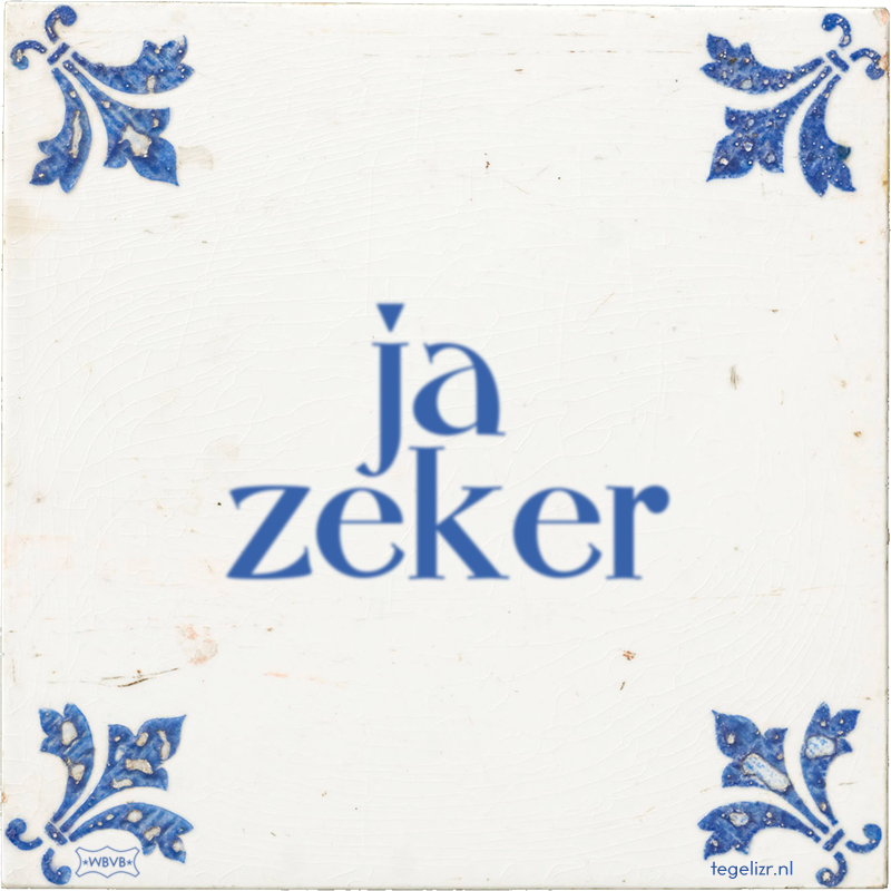 ja zeker - Online tegeltjes bakken