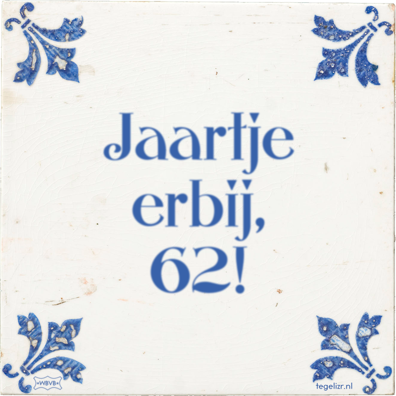 Jaartje erbij, 62! - Online tegeltjes bakken