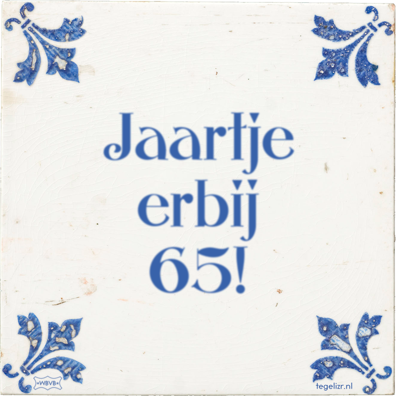 Jaartje erbij 65! - Online tegeltjes bakken