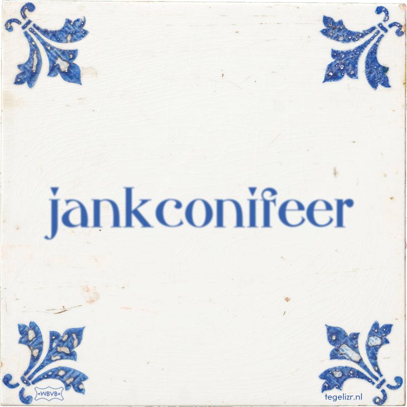 jankconifeer - Online tegeltjes bakken