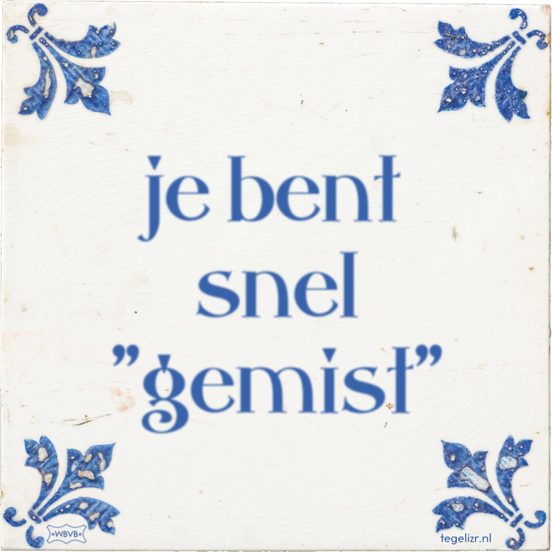 je bent snel 