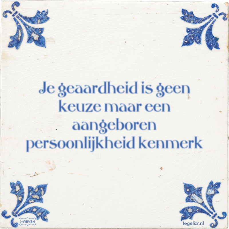 Je geaardheid is geen keuze maar een aangeboren persoonlijkheid kenmerk - Online tegeltjes bakken