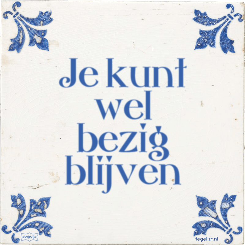 Je kunt wel bezig blijven - Online tegeltjes bakken