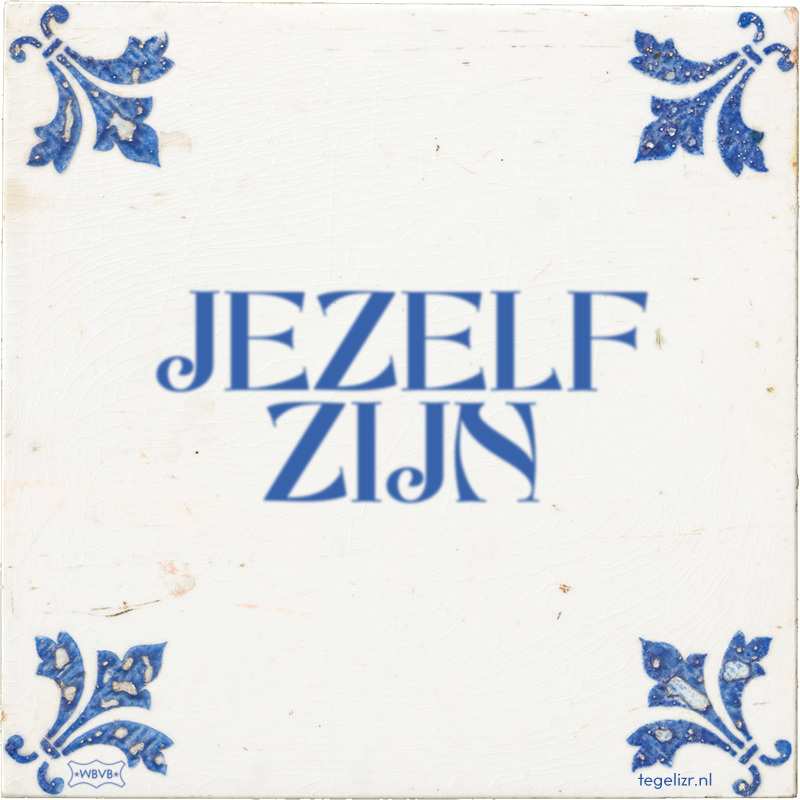JEZELF ZIJN - Online tegeltjes bakken
