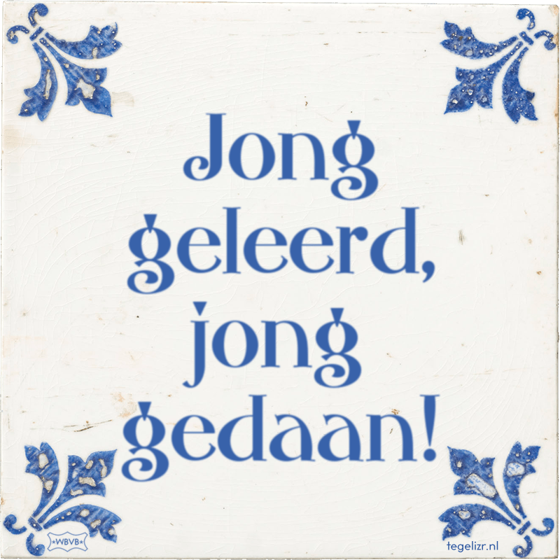 jong geleerd jong gedaan - Online tegeltjes bakken