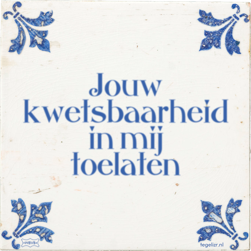Jouw kwetsbaarheid in mij toelaten - Online tegeltjes bakken