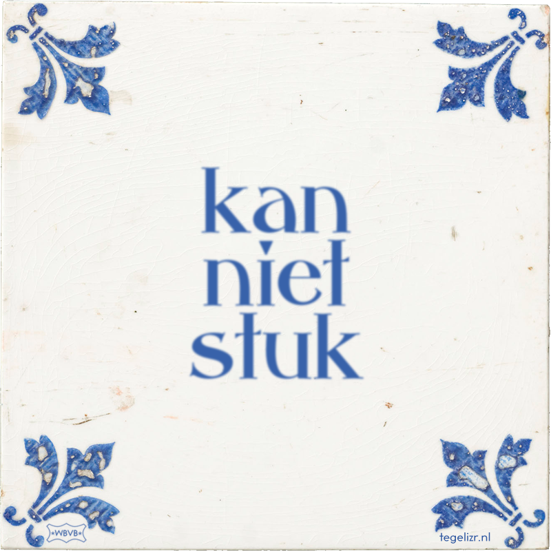 kan niet stuk - Online tegeltjes bakken