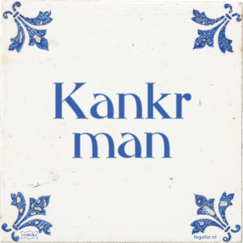 Kankr man - Online tegeltjes bakken