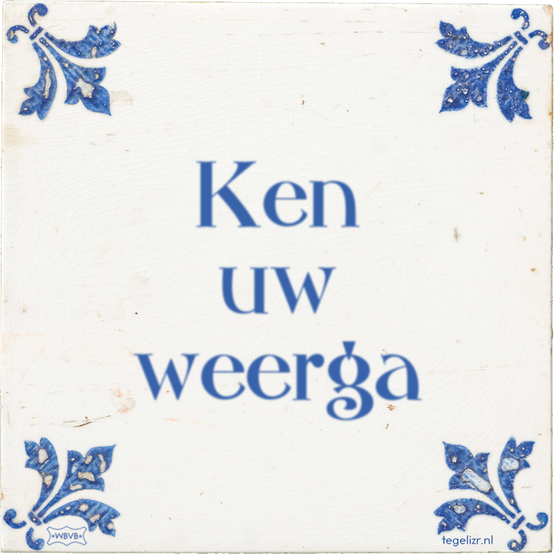 Ken uw weerga - Online tegeltjes bakken