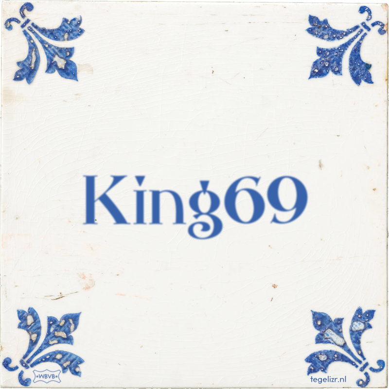 King69 - Online tegeltjes bakken