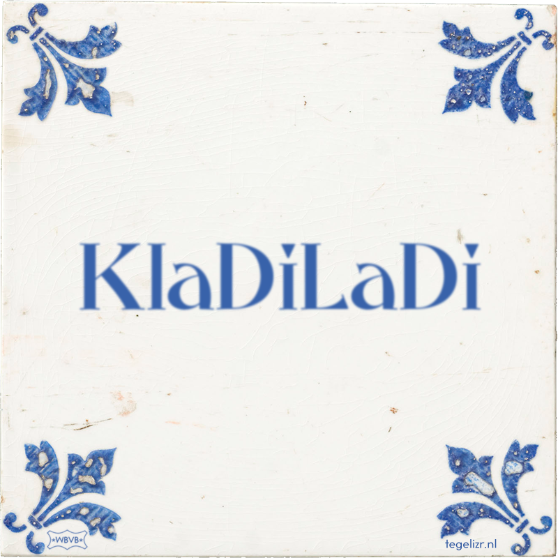 KlaDiLaDi - Online tegeltjes bakken
