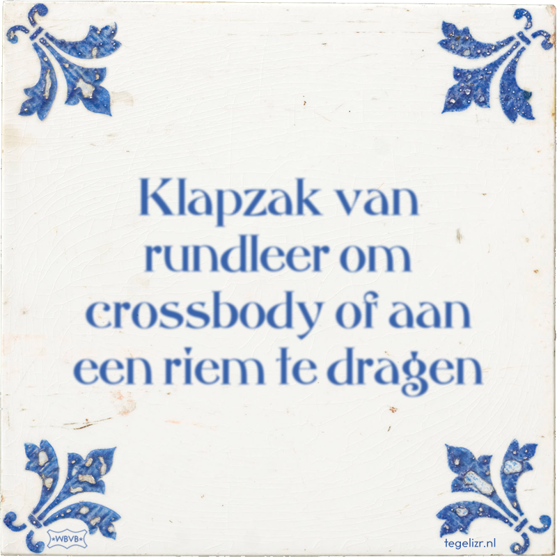 Klapzak van rundleer om crossbody of aan een riem te dragen - Online tegeltjes bakken