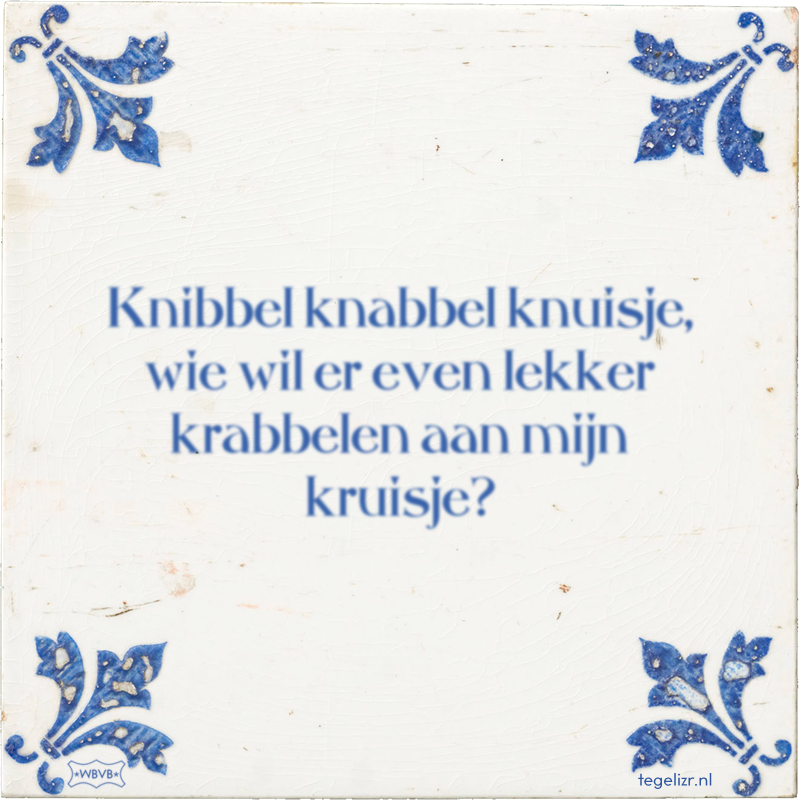 Knibbel knabbel knuisje, wie wil er even lekker krabbelen aan mijn kruisje? - Online tegeltjes bakken