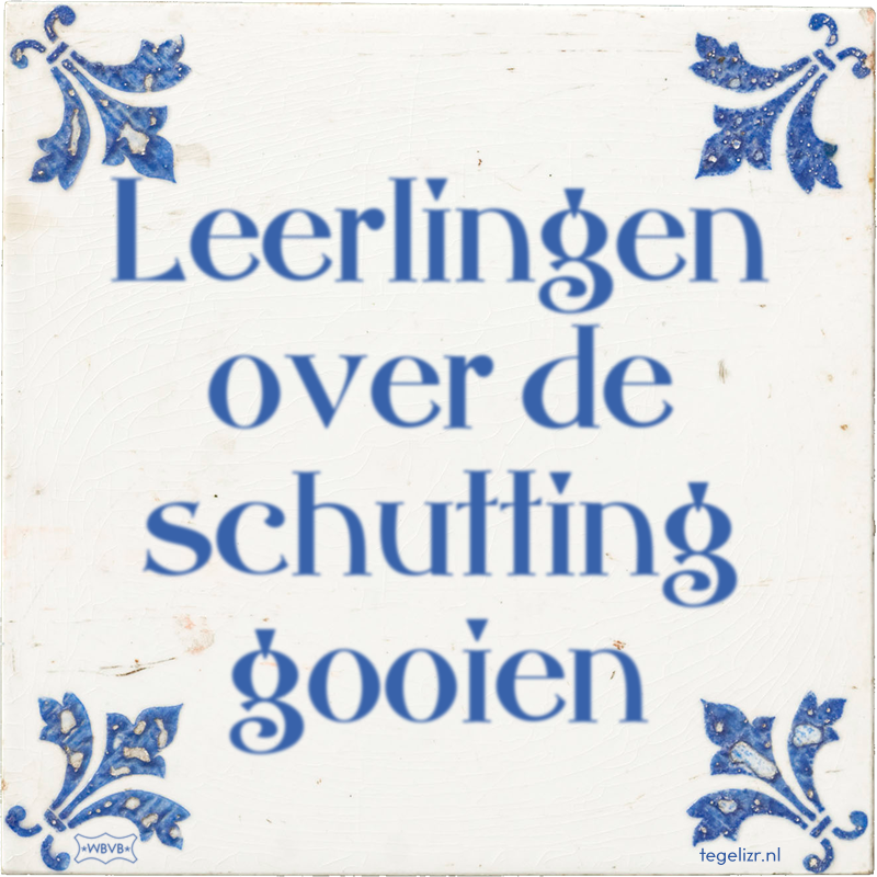 Leerlingen over de schutting gooien - Online tegeltjes bakken