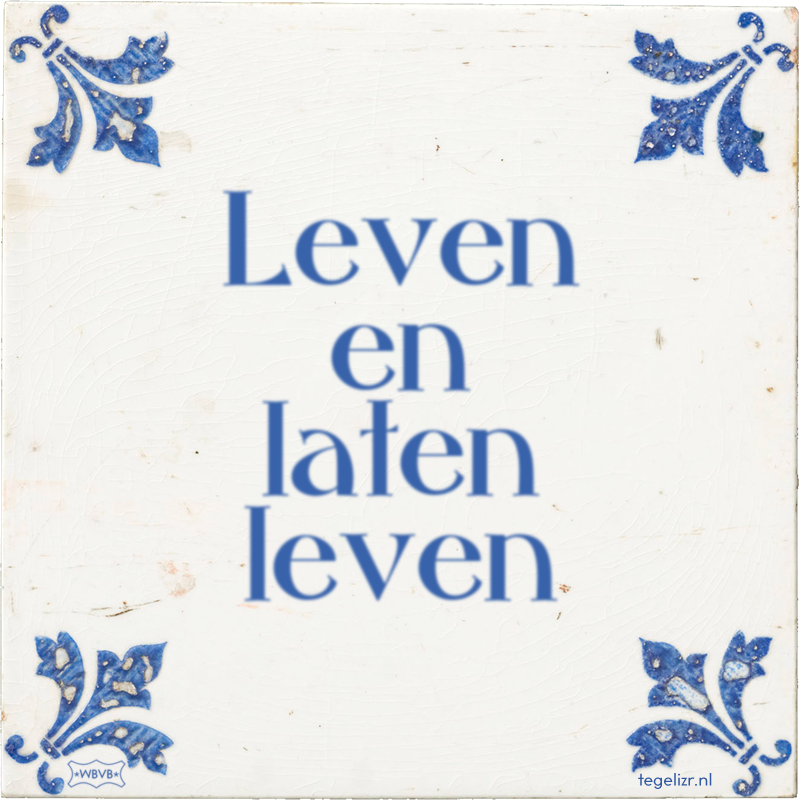 Leven en laten leven - Online tegeltjes bakken