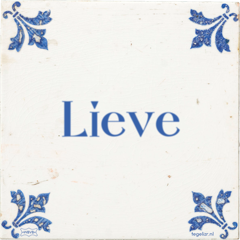 Lieve - Online tegeltjes bakken