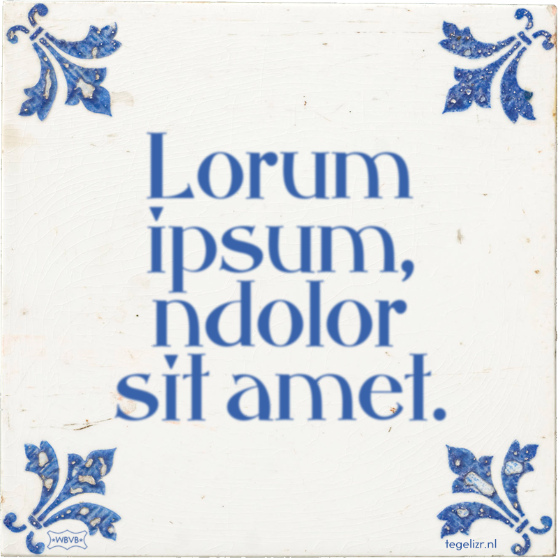 Lorum ipsum, ndolor sit amet. - Online tegeltjes bakken