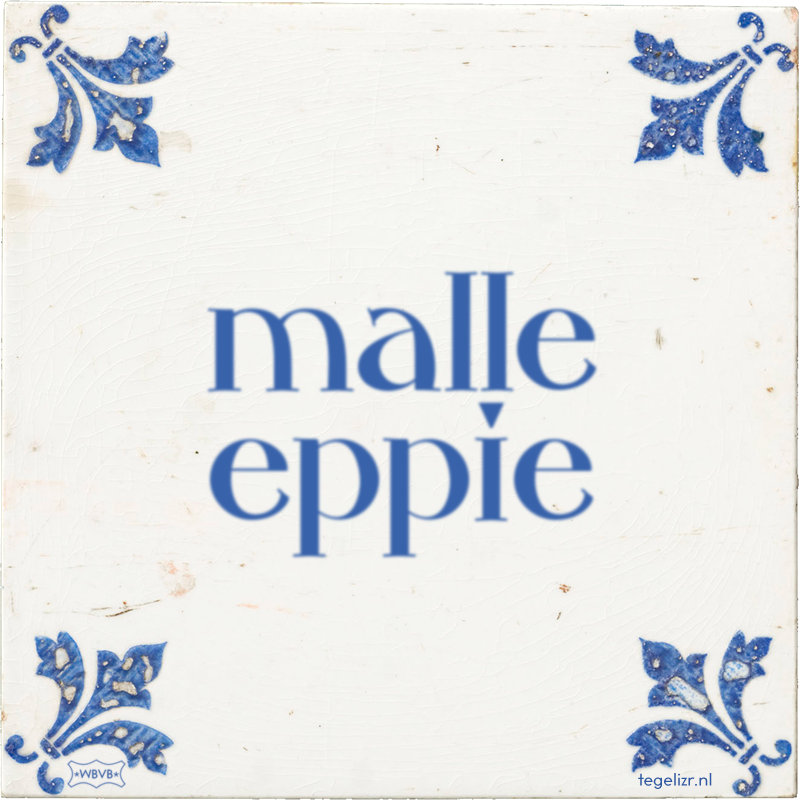 malle eppie - Online tegeltjes bakken