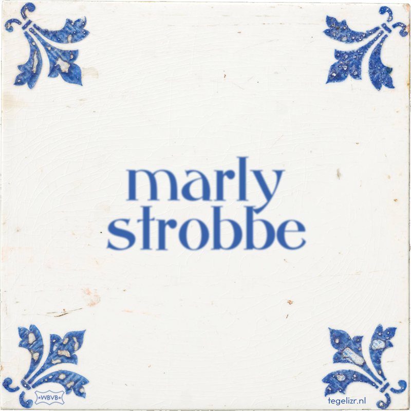 marly strobbe - Online tegeltjes bakken