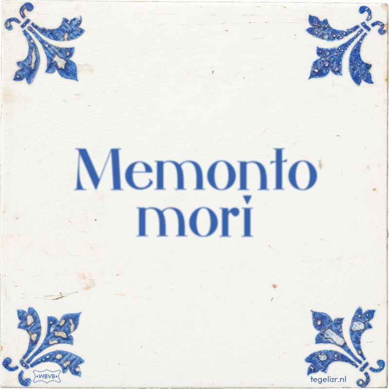 Memonto mori - Online tegeltjes bakken