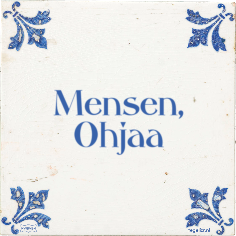 Mensen, Ohjaa - Online tegeltjes bakken