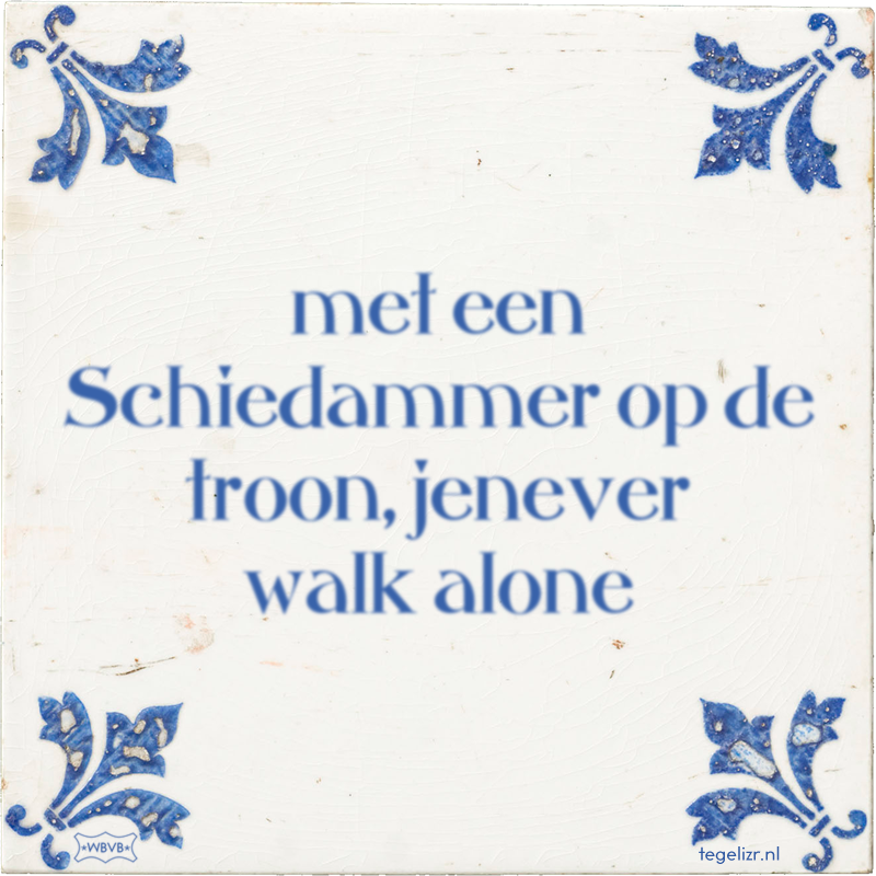 met een Schiedammer op de troon, jenever walk alone - Online tegeltjes bakken