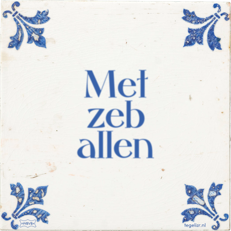 Met zeb allen - Online tegeltjes bakken