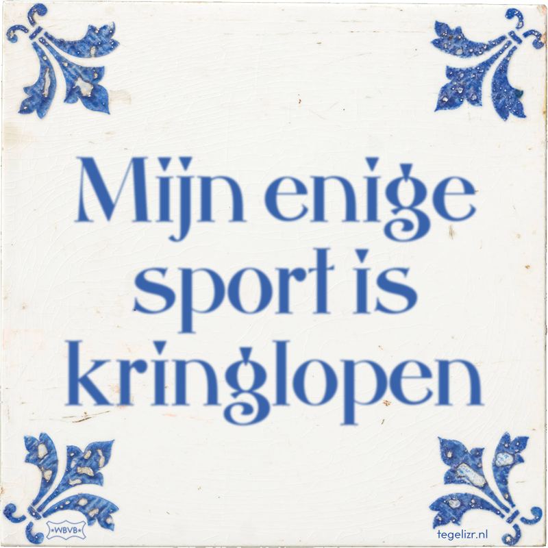 Mijn enige sport is kringlopen - Online tegeltjes bakken