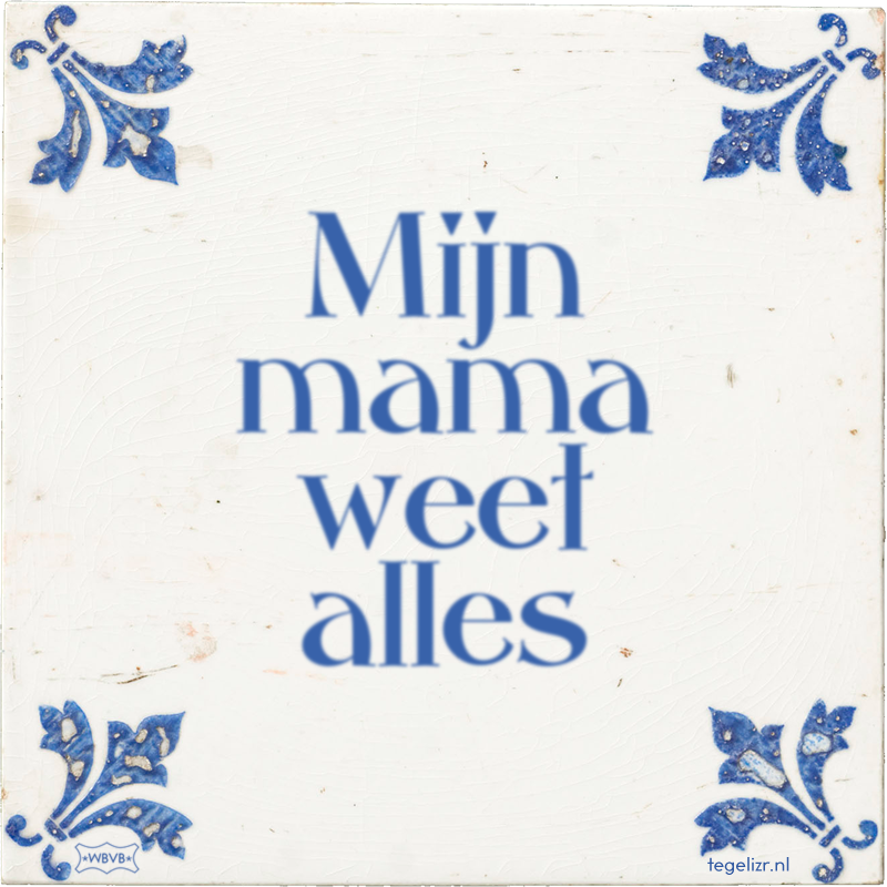 Mijn mama weet alles - Online tegeltjes bakken