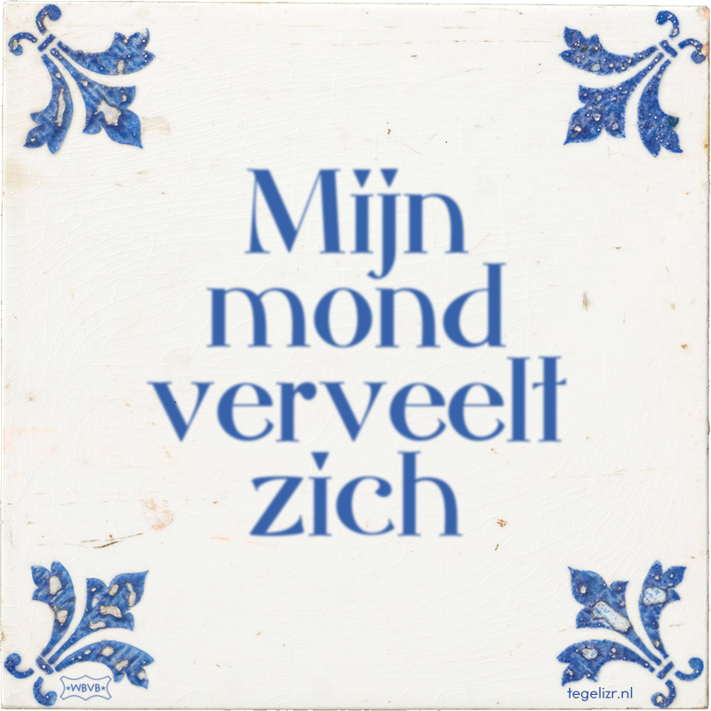 Mijn mond verveelt zich - Online tegeltjes bakken