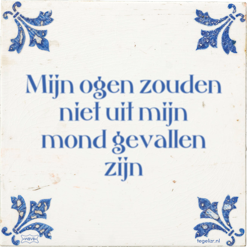 Mijn ogen zouden niet uit mijn mond gevallen zijn - Online tegeltjes bakken