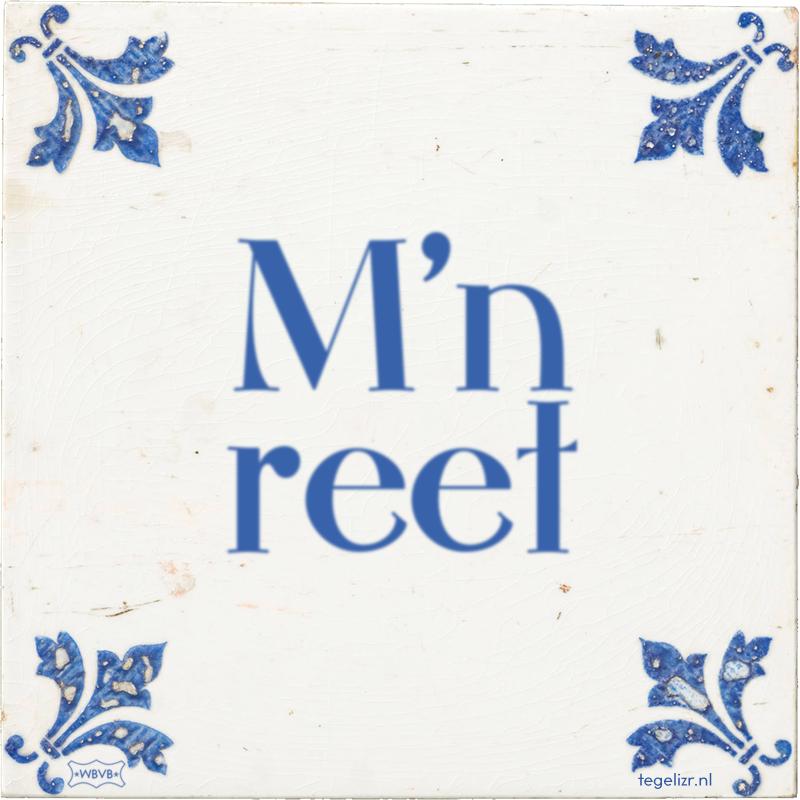 M'n reet - Online tegeltjes bakken